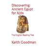 Discovering Ancient Egypt for Kids: The English Reading Tree - Paperback