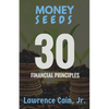 Money Seeds: 30 Financial Principles - Paperback