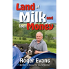 Land of Milk and (No) Money - Hardcover