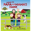 Going to Papa and Nana's Farm - Hardcover