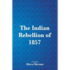 The Indian Rebellion of 1857 - Paperback