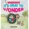 It's Okay to Wonder - Hardcover