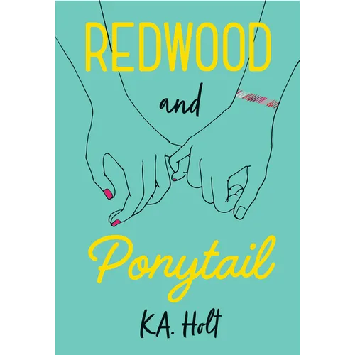 Redwood and Ponytail: (Novels for Preteen Girls, Children's Fiction on Social Situations, Fiction Books for Young Adults, LGBTQ Books, Stories in Vers - Hardcover