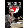 Fayez Sayegh - The Party Years 1938-1947 - Paperback