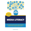 Media Literacy: An essential guide to critical thinking skills for our complex digital world - Paperback