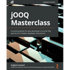 jOOQ Masterclass: A practical guide for Java developers to write SQL queries for complex database interactions - Paperback