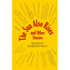 The Sun Also Rises and Other Stories - Paperback