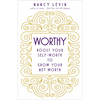 Worthy: Boost Your Self-Worth to Grow Your Net Worth - Paperback