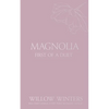 Magnolia: Tequila Rose - Paperback