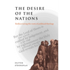 The Desire of the Nations: Rediscovering the Roots of Political Theology - Paperback