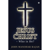 Jesus Christ - Who is He? - Paperback
