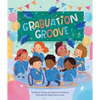 Graduation Groove - Hardcover