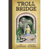 Neil Gaiman's Troll Bridge - Hardcover