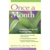 Once a Month: Understanding and Treating PMS - Paperback