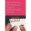Derren Brown Unauthorised Theories, Methods and Secrets - Paperback
