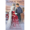 A Leap Into Love: A Sweet Regency Romance Novella - Paperback