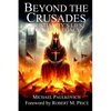 Beyond the Crusades: Christianity's Lies, Laws and Legacy - Paperback