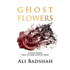Ghost Flowers: A Poetic Remedy From The Rebel & Mystic Heart - Paperback
