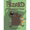 Bizard and the Big Bunny Bizness - Hardcover
