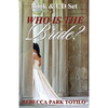 Who Is the Bride? - Paperback