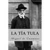 La tia tula (Spanish Edition) - Paperback