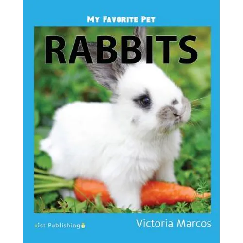 My Favorite Pet: Rabbits - Paperback