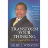 Transform Your Thinking, Transform Your Life: Radically Change Your Thoughts, Your World, and Your Destiny - Paperback