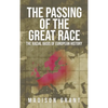The Passing of the Great Race: The Racial Basis of European History (With Original 1916 Illustrations in Full Color) - Hardcover