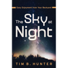 The Sky at Night: Easy Enjoyment from Your Backyard - Paperback