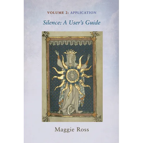 Silence: A User's Guide, Volume Two - Paperback