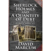 Sherlock Holmes and a Quantity of Debt - Paperback