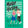 Mister Hockey: A Hellions Hockey Romance - Paperback