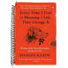 Every Time I Find the Meaning of Life, They Change It: Wisdom of the Great Philosophers on How to Live - Paperback