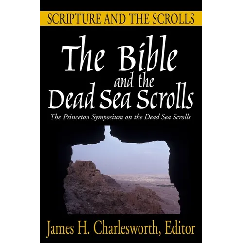 The Bible and the Dead Sea Scrolls: Volume 1, Scripture and the Scrolls - Paperback