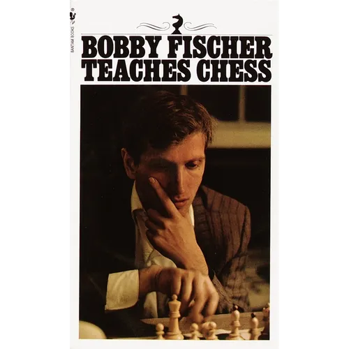 Bobby Fischer Teaches Chess - Mass Market Paperbound