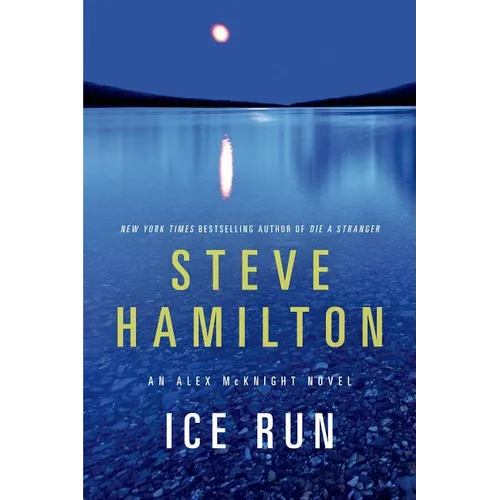 Ice Run: An Alex McKnight Novel - Paperback