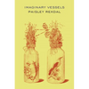 Imaginary Vessels - Paperback