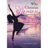 Why Christian Women Are/Should Be Sexy: That Is... Very Exciting, Confident, Competent, and Appealing - Paperback