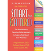 Smart But Scattered: The Revolutionary Executive Skills Approach to Helping Kids Reach Their Potential - Paperback