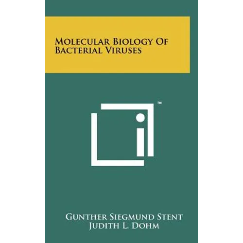 Molecular Biology of Bacterial Viruses - Hardcover