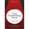 Crazy Screenwriting Secrets: How to Capture a Global Audience - Paperback