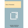Space Pioneers - Paperback