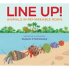 Line Up!: Animals in Remarkable Rows - Hardcover