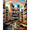 Chasing Rainbows in the Ghetto: A Symphony of Childhood Colors - Where Laughter Knows No Age, and Memories Paint in Every Hue - Paperback