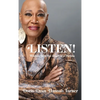Listen!: Wisdom from the Heart of a Poetess - Hardcover