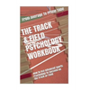 The Track & Field Psychology Workbook: How to Use Advanced Sports Psychology to Succeed on the Track or Field - Paperback