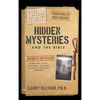 Hidden Mysteries and the Bible: Secrets Revealed: Aliens/UFOs, Giants, Time Travel, Multiverse, AI & Other Unexplained Phenomena - Hardcover