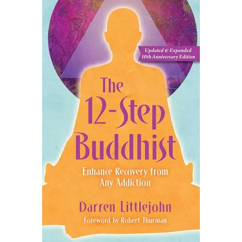 The 12-Step Buddhist 10th Anniversary Edition - Paperback