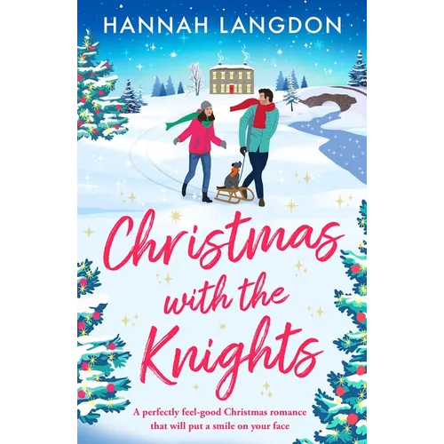 Christmas with the Knights: A Perfectly Feel-Good Christmas Romance That Will Put a Smile on Your Face - Paperback