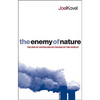 The Enemy of Nature: The End of Capitalism or the End of the World? - Paperback